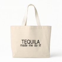 Tequila Made Me Do It Canvas Bags