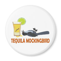 Tequila Mockingbird. Fridge Magnets
