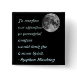 ~*Terrestrial Matters*~ Stephen Hawking Quote buttons