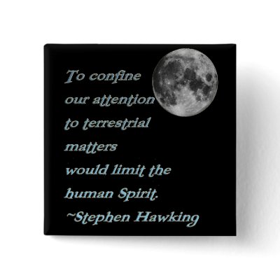 ~*Terrestrial Matters*~ Stephen Hawking Quote Buttons by MidnightDreamer