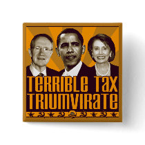 Terrible Tax Triumvirate Pinback Button