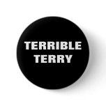 TERRIBLE TERRY buttons