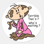 Terrible Two's? Who's Waiting? Baby (PINK) Round Stickers