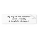 Terrify Stranger Bumpersticker