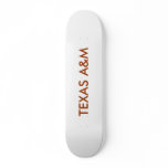 TEXAS A&M skateboards