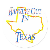 Texas - Hanging Out Round Stickers