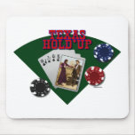 Texas Hold'up mousepads