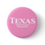 Texas Structural Engineer Gifts buttons