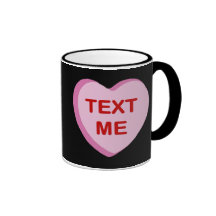 Text Me Conversation Candy Heart Gifts and Apparel Mug