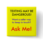 TEXTING MAY BE DANGEROUS! buttons