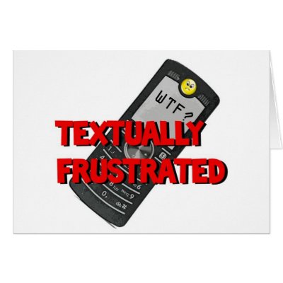 Textually Frustrated Greeting Card