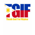 TGIF Filipina with Philippine Flag t-shirts