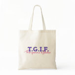 TGIF-Gramma bags