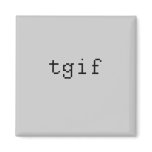 tgif magnets