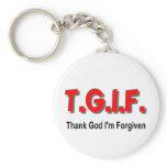 TGIF, Thank God I'm Forgiven christian gift item keychains