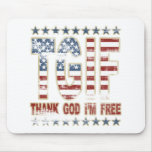 TGIF Thank God I'm Free mousepads