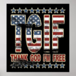 TGIF Thank God I'm Free Poster posters