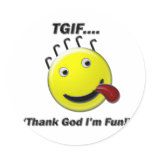 TGIF (Thank God I'm Fun) stickers