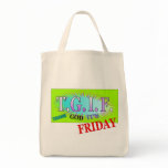 TGIF - Thank God It's Friday bags