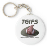 TGIFS -- Thank God it's football season #2 keychains