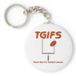 TGIFS -- Thank God it's football season #3 keychains