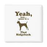 Thai Ridgeback magnets