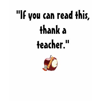 "Thank A Teacher"  T-Shirt by Dmargie1029