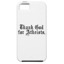 Thank God I'm an Atheist iPhone 5 Case