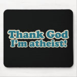 Thank God I'm Atheist Mousepad