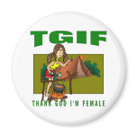 Thank God I'm Female magnets