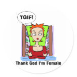 Thank God I'm Female stickers