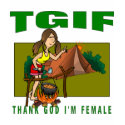 Thank God I'm Female t-shirts