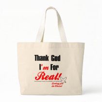 Thank God I'm For REAL Bag