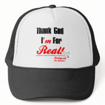 Thank God I'm For REAL Hat