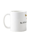 Thank God I's Free!!!, No More Livin' The Lye!!! mugs