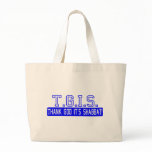 Thank God it's Shabbat! bags