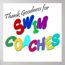 Thank Goodness for Swim Coaches Posters