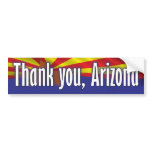 Thank you Arizona - Support Arizona bumper stickers