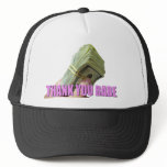 Thank you Babe with MONEY hats