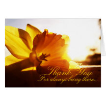 Thank You for being There.. Daffodil Greeting Card