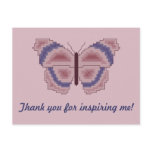 Thank you for inspiring me! Butterfly Postcard