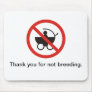 Thank you for not breeding mousepad