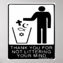 Thank You for not Littering Your Mind Poster posters