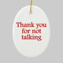 Thank you for not talking ornaments