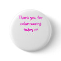 Thank you for volunteering today at buttons