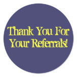 Thank You For Your Referrals! stickers