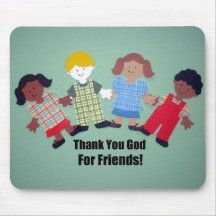 Thank You God For Friends Mousepad
