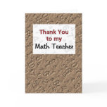 Thank You to my Math Teacher Greeting Cards