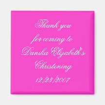 Thank youfor coming toDanika Elizabeth'sChriste... Refrigerator Magnets