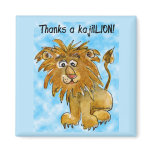 Thanks a kajilLION Thank You Magnet Blue
